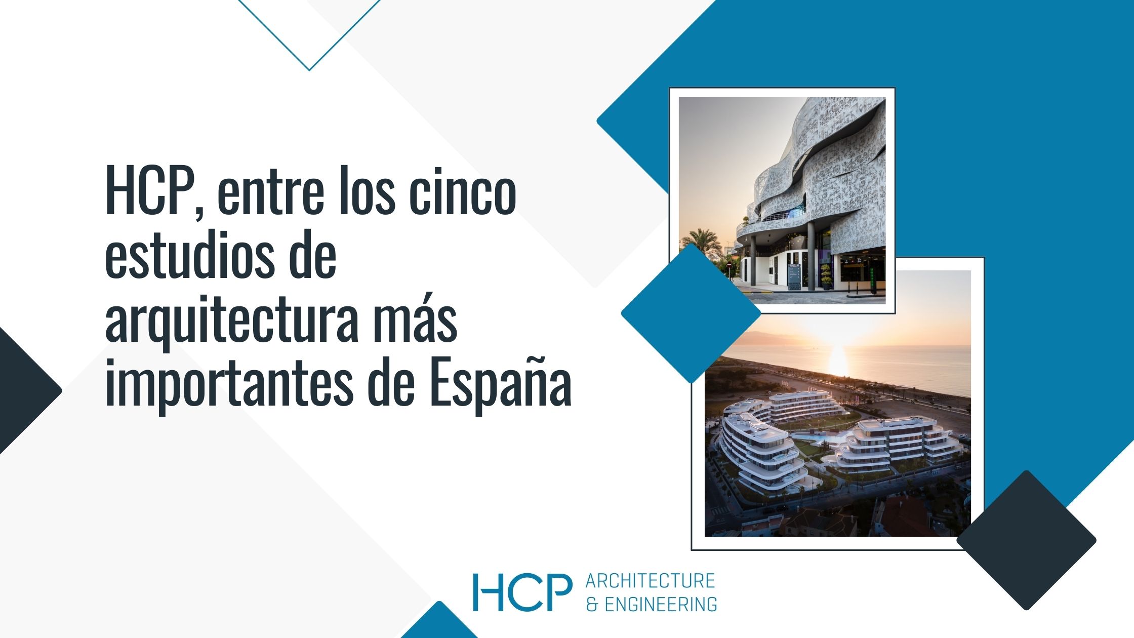 El estudio de arquitectura malagueño HCP, entre los cinco estudios de arquitectura más importantes de España