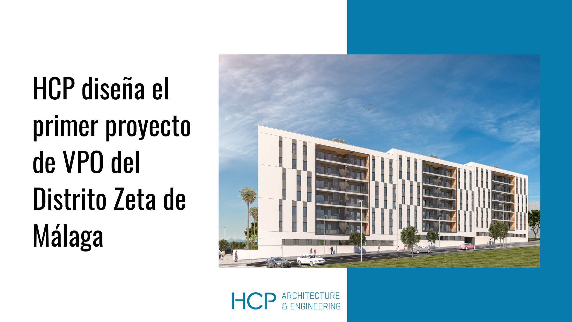 El estudio de arquitectura HCP diseña el primer proyecto de VPO del Distrito Zeta de Málaga