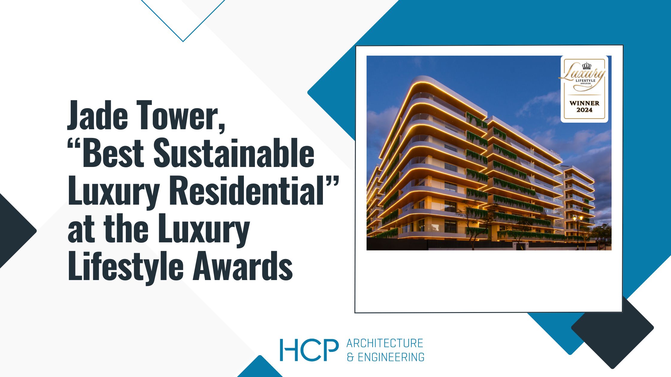 Jade Tower, by HCP, wins the "Best Sustainable Luxury Residential" at the Luxury Lifestyle Awards
