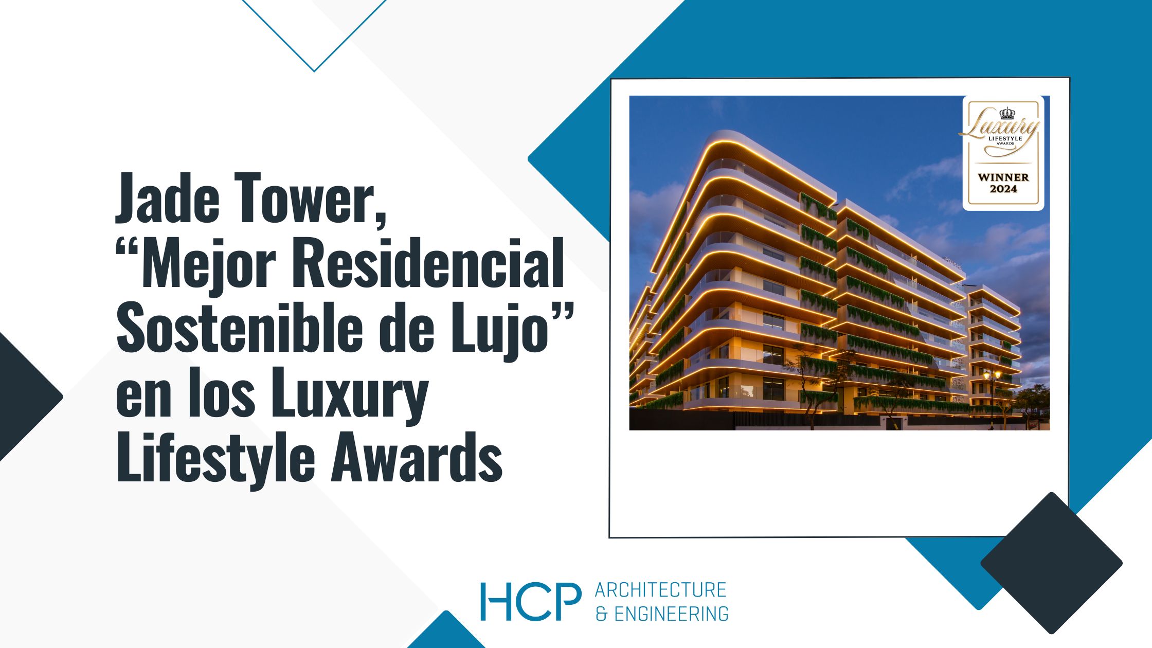 Jade Tower de HCP premiado a "Mejor Residencial Sostenible de Lujo" en los Luxury Lifestyle Awards